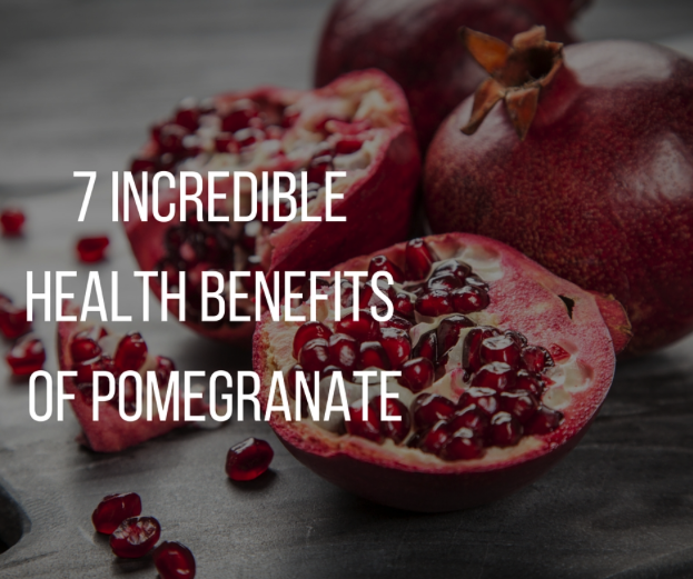 7 Incredible Health Benefits of Pomegranate
